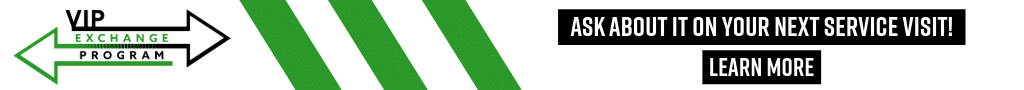 Green arrow labeled "VIP Exchange Program" and text "Ask about it on your next service visit! Learn more."